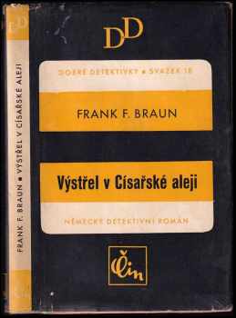 Frank F Braun: Výstřel v Císařské aleji