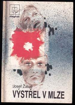 Jozef Žalud: Výstřel v mlze