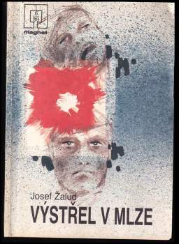 Jozef Žalud: Výstřel v mlze