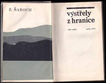 Zdeněk Šaroch: Výstřely z hranice