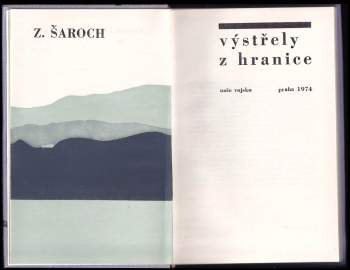 Zdeněk Šaroch: Výstřely z hranice