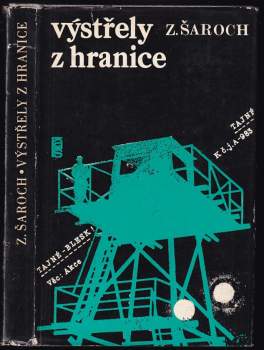 Zdeněk Šaroch: Výstřely z hranice