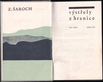 Zdeněk Šaroch: Výstřely z hranice