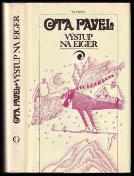 Výstup na Eiger : Výbor povídek se sportovní tématikou - Ota Pavel (1989, Olympia) - ID: 745083