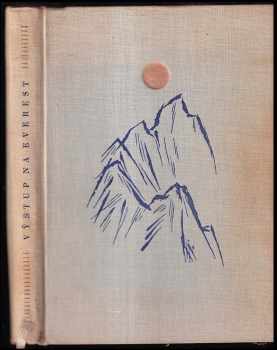 Výstup na Everest - John Hunt, John Hunt Hunt (1957, Osveta) - ID: 280502
