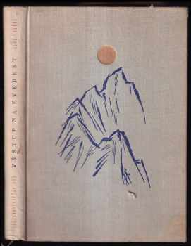 Výstup na Everest - John Hunt, John Hunt Hunt (1957, Osveta) - ID: 311185