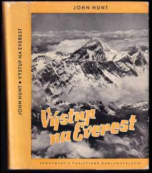 Výstup na Everest - John Hunt, John Hunt Hunt (1957, Osveta) - ID: 416867