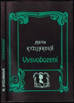 Marie Kyzlinková: Vysvobození