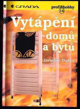 Vytápění domů a bytů - Jaroslav Dufka (1997, Grada) - ID: 527341