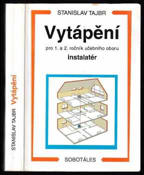 Stanislav Tajbr: Vytápění