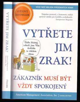 Vytřete jim zrak! : zákazník musí být vždy spokojený
