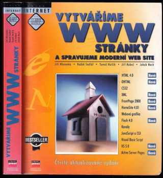 Vytváříme WWW stránky a spravujeme moderní web site - Jiří Hlavenka, Jakub Mach, Tomáš Holčík, Radek Sedlář, Jiří Kubeš (2000, Computer Press) - ID: 561097