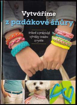 Vytváříme z padákové šňůry