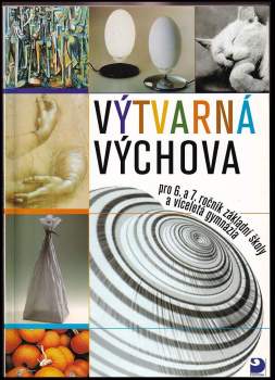 Výtvarná výchova pro 6. a 7. ročník základní školy a odpovídající ročníky víceletých gymnázií
