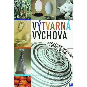 Výtvarná výchova pro 6. a 7. ročník základní školy a odpovídající ročníky víceletých gymnázií