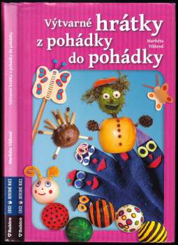 Markéta Vítková: Výtvarné hrátky z pohádky do pohádky