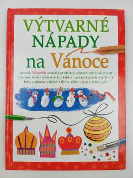 Fiona Watt: Výtvarné nápady na Vánoce