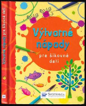Výtvarné nápady pre šikovné deti