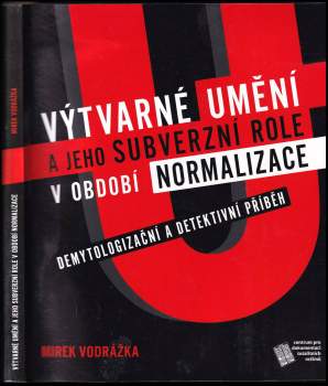 Výtvarné umění a jeho subverzní role v období normalizace