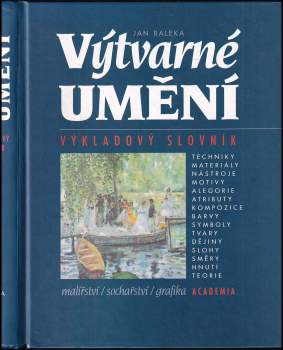Výtvarné umění : výkladový slovník (malířství, sochařství, grafika)