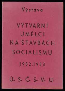 Výtvarní umělci na stavbách socialismu