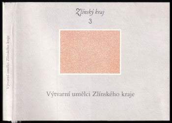 Výtvarní umělci Zlínského kraje