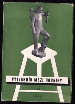 Výtvarník mezi horníky