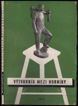Výtvarník mezi horníky