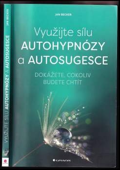 Využijte sílu autohypnózy a autosugesce