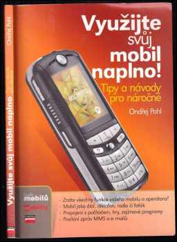 Ondřej Pohl: Využijte svůj mobil naplno!