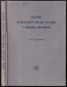 Využití druhotných zdrojů energie v hutních závodech