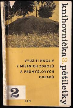 Využití hnojiv z místních zdrojů a průmyslových odpadů