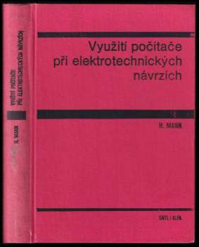 Heřman Mann: Využití počítače při elektrotechnických návrzích