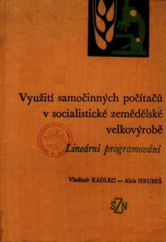 Využití samočinných počítačů v socialistické zemědělské velkovýrobě