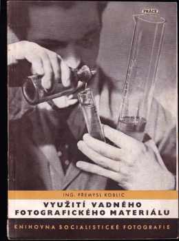 Využití vadného fotografického materiálu