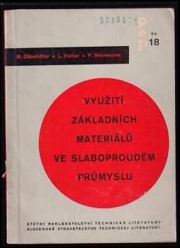 Využití základních materiálů ve slaboproudém průmyslu