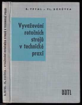 Vyvažování rotačních strojů v technické praxi