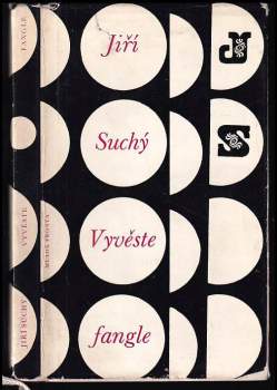Jiří Suchý: Vyvěste fangle
