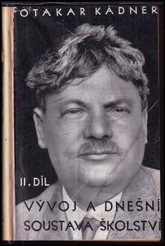 Otakar Kádner: Vývoj a dnešní soustava školství