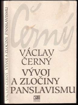 Václav Černý: Vývoj a zločiny panslavismu