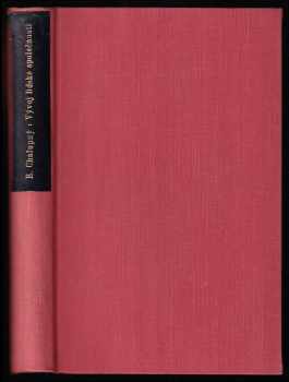 Vývoj lidské společnosti - nové rozšířené zpracování .. Sociologie ... díl[u] 5. : [Díl 5.] - [Sociologie] - Emanuel Chalupný (1935, Družstevní práce) - ID: 388118