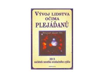 Vývoj lidstva očima Plejáďanů