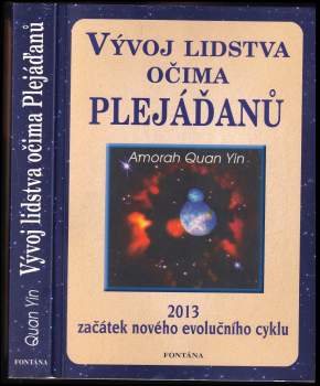 Yin: Vývoj lidstva očima Plejáďanů