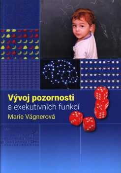 Vývoj pozornosti a exekutivních funkcí