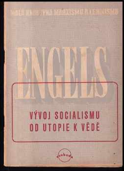 Vývoj socialismu od utopie k vědě - Friedrich Engels (1945, Svoboda) - ID: 161975