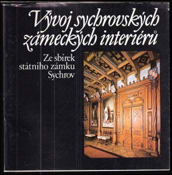 Vývoj sychrovských zámeckých interiérů