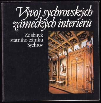 Vývoj sychrovských zámeckých interiérů