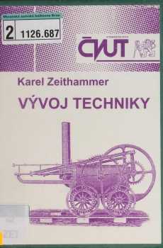 Karel Zeithammer: Vývoj techniky