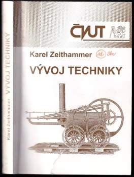 Karel Zeithammer: Vývoj techniky