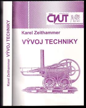 Karel Zeithammer: Vývoj techniky